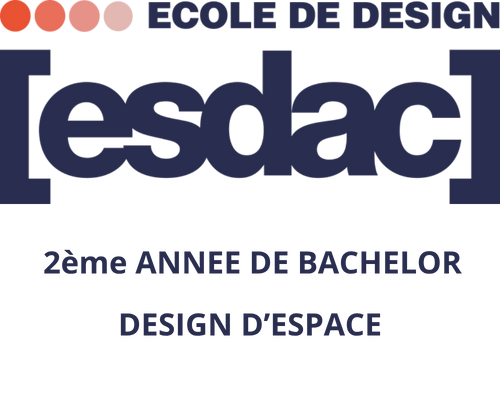 ESDAC MARSEILLE BACHELOR 2 DESIGN D'ESPACE